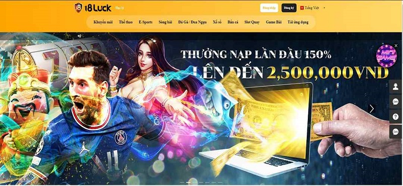 18Luck - Đẳng cấp nh&agrave; c&aacute;i c&aacute; cược của game thủ Việt