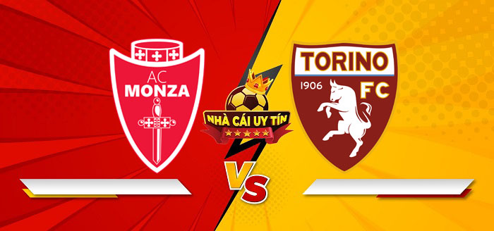 Monza vs Torino &ndash; Soi k&egrave;o b&oacute;ng đ&aacute; 18h30 02/03/2025: Mang về 3 điểm